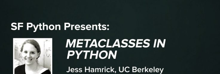 Metaclasses in Python