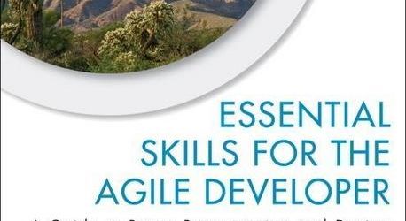 Essential Skills for the Agile Developer